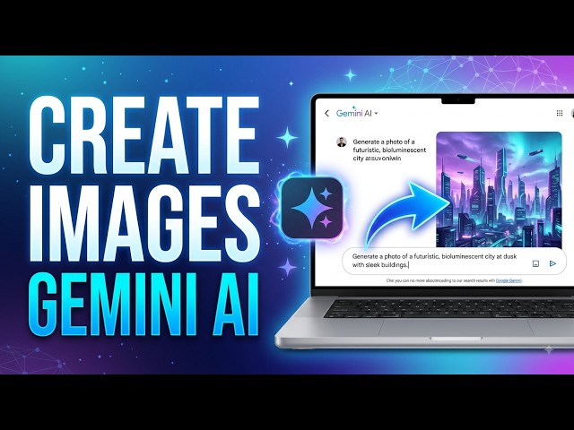 How to Create Images with Gemini AI