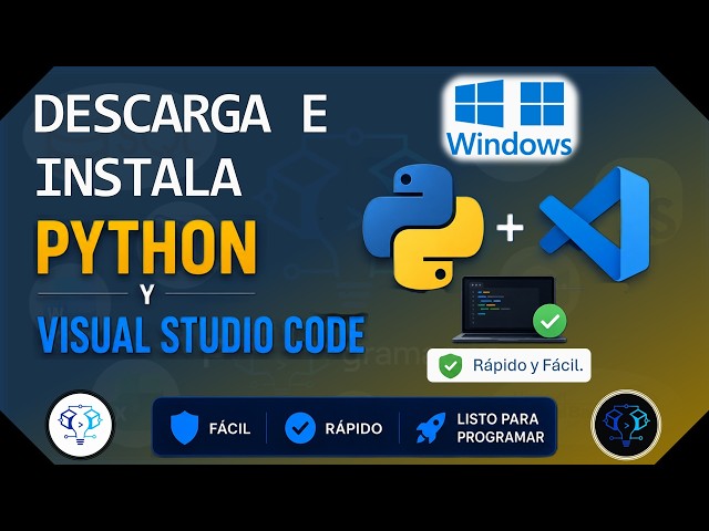 Cómo descargar e instalar Python y Visual Studio Code | Paso a Paso | Versión 2026 | Primer Programa