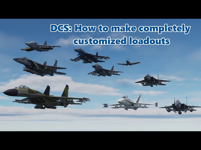 DCS How to put any weapon on any plane (completely customized loadouts) by editing .lua files