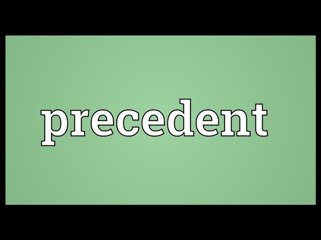 Precedent Meaning