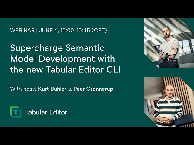 On-demand: Supercharge Semantic Model Development with the new Tabular Editor CLI