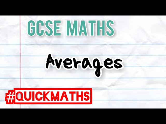#QuickMaths - Averages (GCSE)