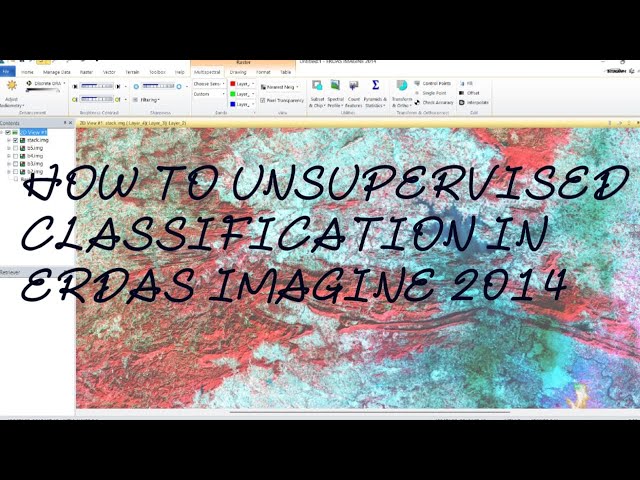 HOW TO DO Unsupervised Classification IN ERDAS IMAGINE 2014