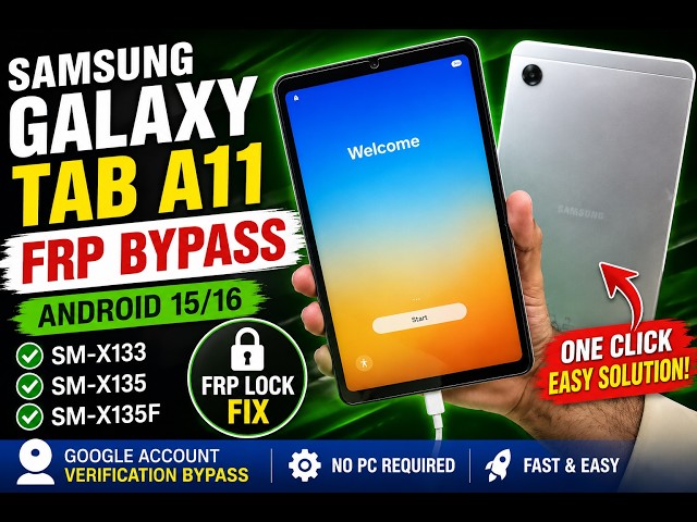 Samsung Galaxy Tab A11 FRP Bypass Android 15/16 One Click Easy Solution || sm-x133 frp bypass