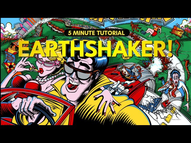 Earthshaker! Pinball Tutorial