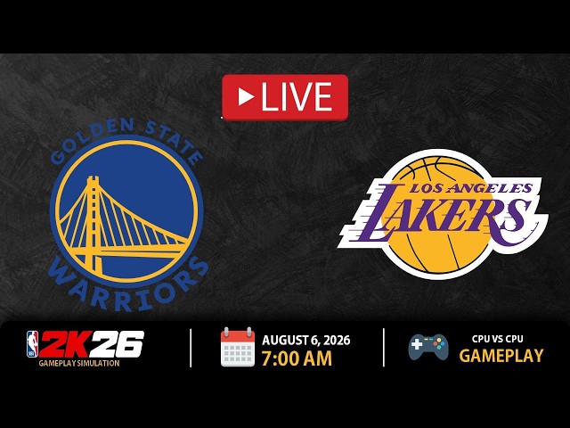 NBA LIVE! Golden State Warriors vs Los Angeles Lakers | Aug. 6, 2026 | NBA 2K26 SIMULATION