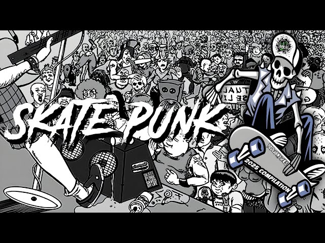 Skate Punk Compilation 2025 [YoDubMixes Prod]