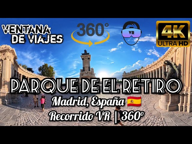 VR 360°| Paseo Inmersivo por el Parque de El Retiro | Madrid en Realidad Virtual | Ventana de Viajes