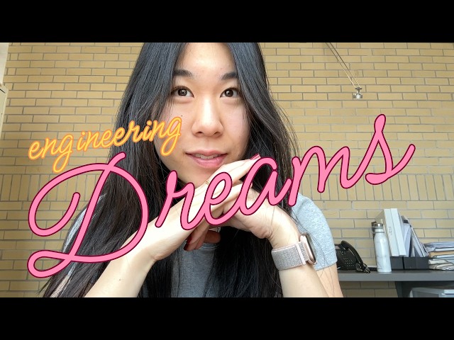 ACT ON YOUR DREAMS | engineering vlog 18