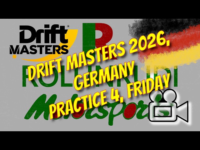 Drift Masters 2026, Germany, Practice 4, Live