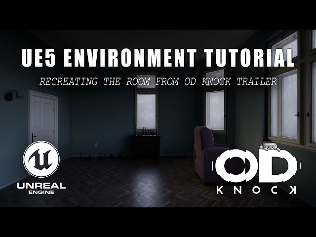 Recreating OD: KNOCK in Unreal Engine 5 | Horror Environment Design Tutorial