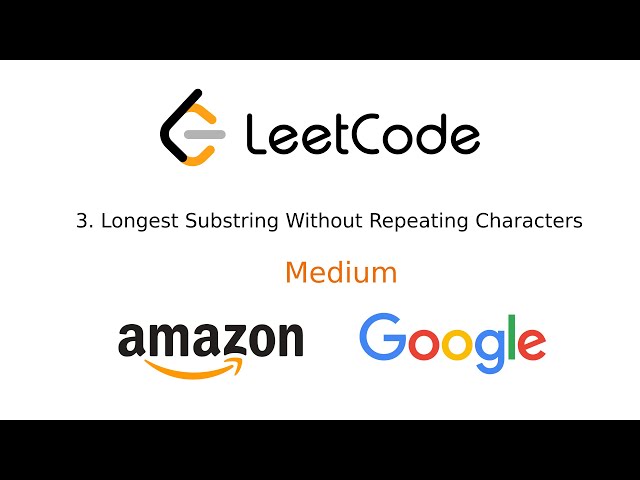 Leetcode #3 Longest Substring Without Repeating Characters | JavaScript