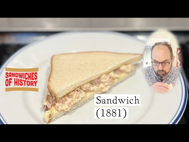 Sandwich (1881) on Sandwiches of History