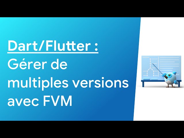 Gérer les différentes versions de Flutter avec FVM / SideKick ou ASDF 👨‍💻 Tutoriel Dart/Flutter