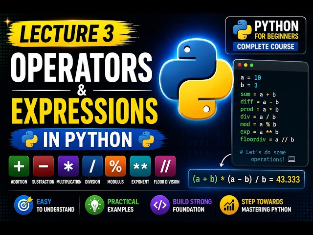 Python Lecture 3 | Operators & Expressions in Python | Python for Beginners