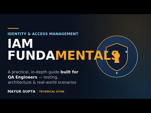 IAM Fundamentals for QA Engineers | Authentication, SSO, RBAC & Provisioning | Episode 01