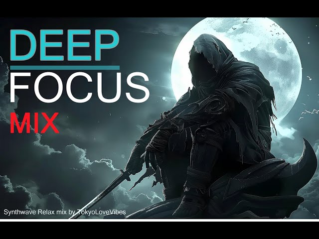 Deep Focus mix for Relaxing and Stress relief. Open your mind