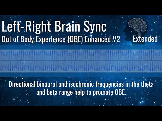 Out of Body Experience (OBE) V 2 Extended - / Theta + Beta Binaural Tones / Frequency Tuning