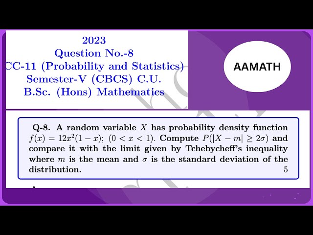 Q-8 | CC-11| 2023 | Probability | Sem-5 (CBCS) | Math Hons. | CU