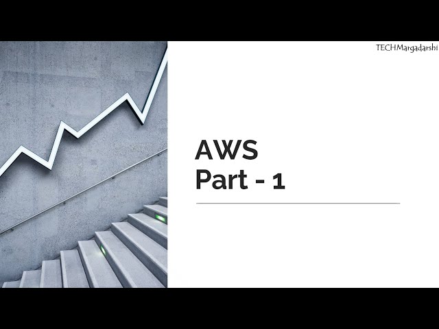 Introduction to AWS | Part 1 | Cloud Computing | Tech Margadarshi