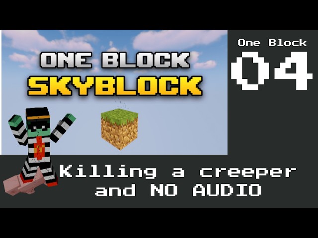 Minecraft One Block Ep.4 Killing A Creeper *No Audio*