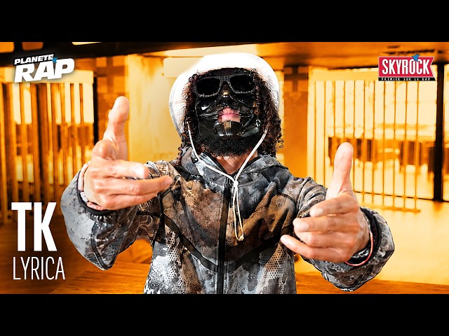 [EXCLU] TK - Lyrica #PlanèteRap