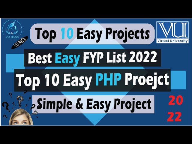 CS619 Top 10 Easy Project of PHP best Final Year Project Easy List 2022 VU FYP  || By Vu BsCs ||