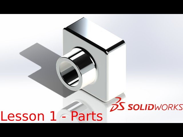 SolidWorks Tutorial - Lesson 1 - Parts