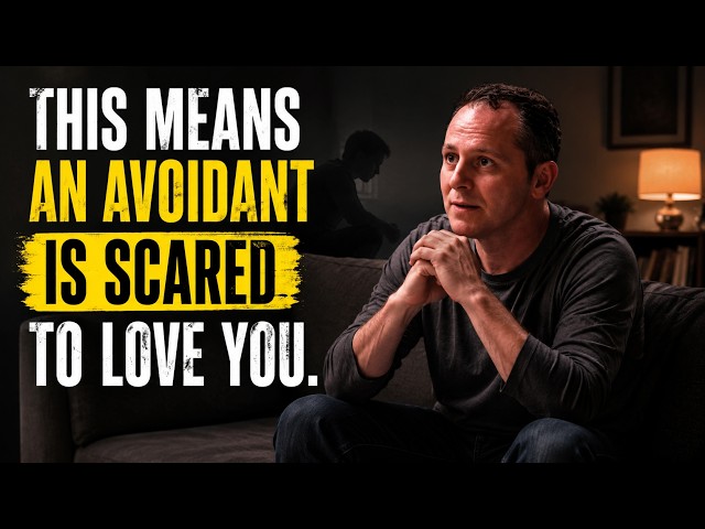 This Means An Avoidant Is Scared to Love You....