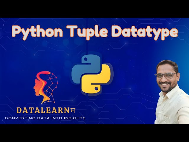 Python Tuple Data Type Explained | Immutable Data Structure | Python Tutorial for Beginners