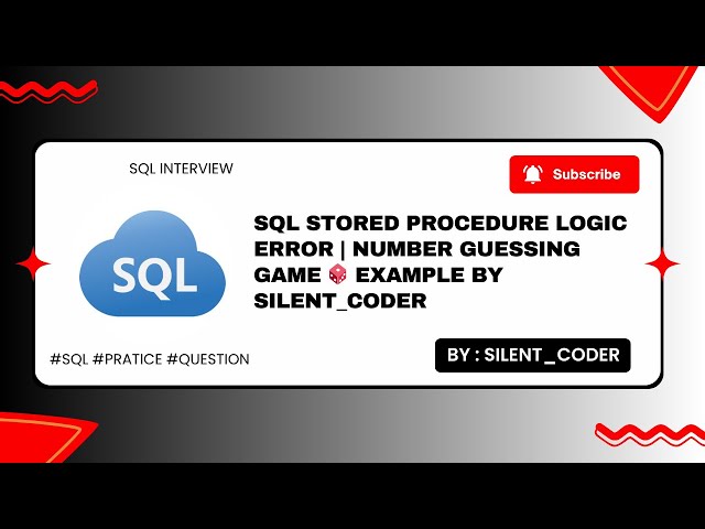 SQL Stored Procedure Logic Error |Number Guessing Game  by #silent_coder