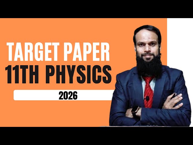 11th Class Physics Guess Papers 2026 - Preparation Paper / Target Paper For  Karachi Board