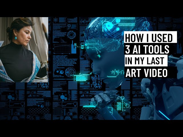 How I used 3 AI tools in my last Art video?