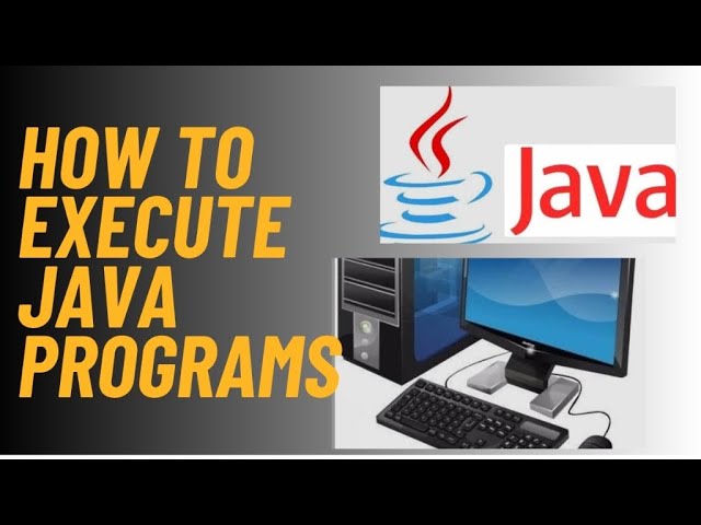 How to Execute  the java program  with compilation 