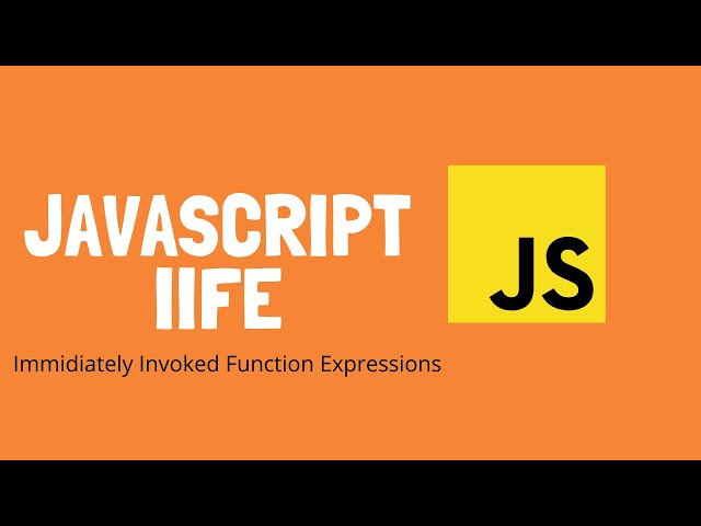 Javascript IIFE - Immediately Invoked Function Expression