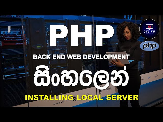 2: Installing A Local Server for PHP | PHP Programming Tutorial for Beginners in Sinhala