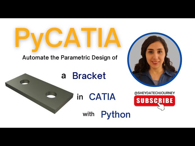 Build a Parametric Bracket in CATIA with Python | PyCATIA Tutorial 