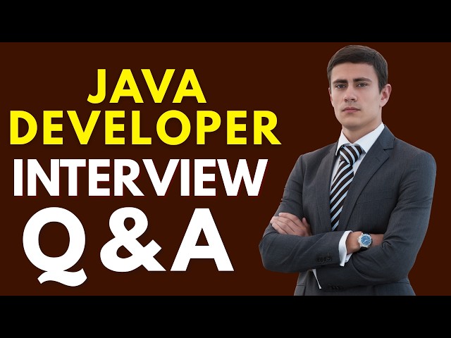 Top 25 Java Developer Interview Questions and Answers