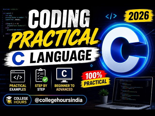 Coding Practical in C Language 2026  | 100% Practical for Beginners to Advanced | College Hours