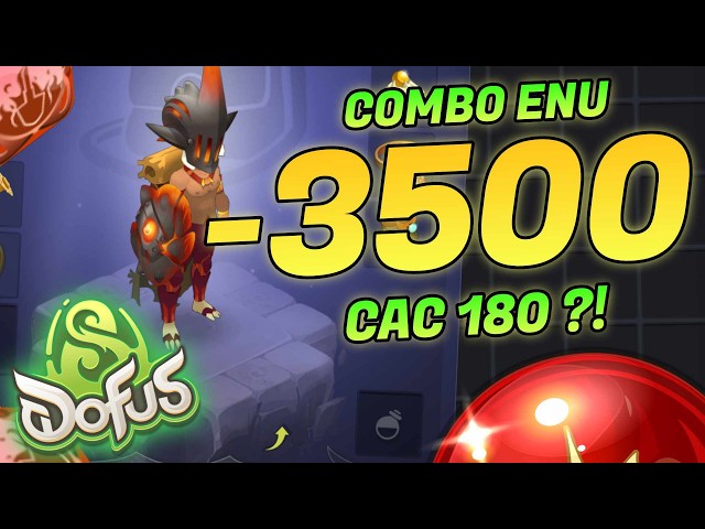 -3500 COMBO ENU AVEC UN CAC 180 SUR DOFUS 3