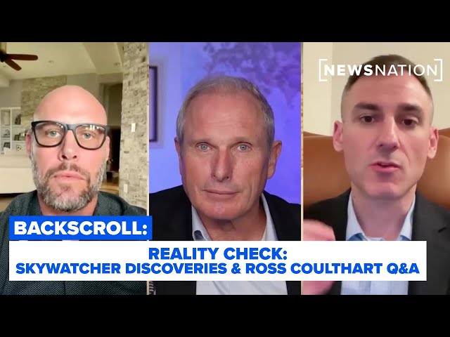 Reality Check: Skywatcher discoveries & Ross Coulthart on Grusch, Giza & Turin secrets l Backscroll