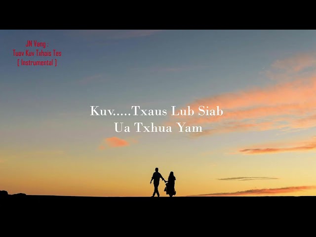 J Vang: Tuav Kuv Txhais Tes   [ Instrumental ]