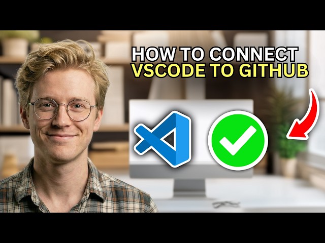 How to Connect VSCode to GitHub - Step by Step 2026