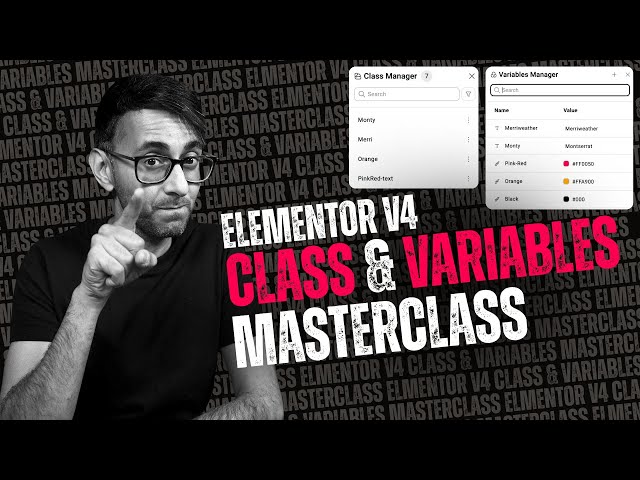 The Masterclass - Class & Variables - Elementor V4 Tutorial - WordPress