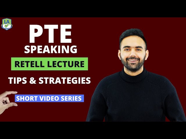 PTE Speaking - Retell Lecture | Short Video Series | Tips & Strategies | Language Academy