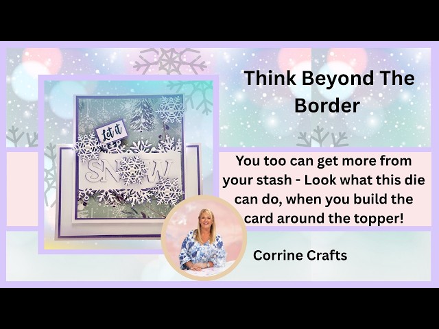 Get More From Your Border Dies! I Started With the Topper… Then Built the Card Around It!