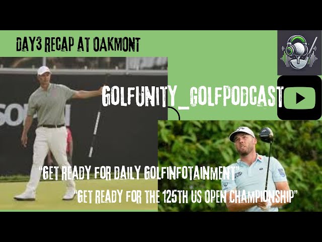 US Open 2025: Day 3 Recap & Final Round Preview | Burns Leads, Scott & Hovland Chase GOLFUNITY EP 33