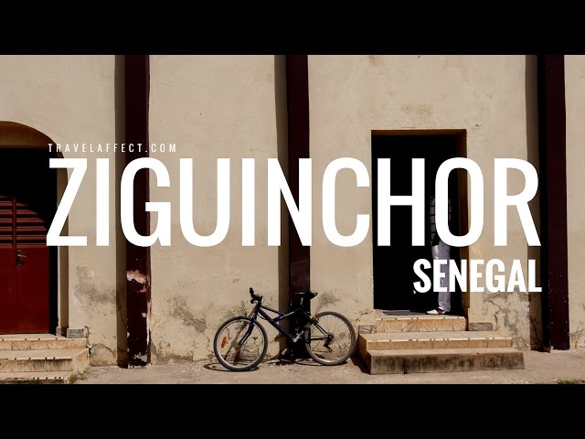 ZIGUINCHOR - Basse Casamance, Senegal | Travel Documentary