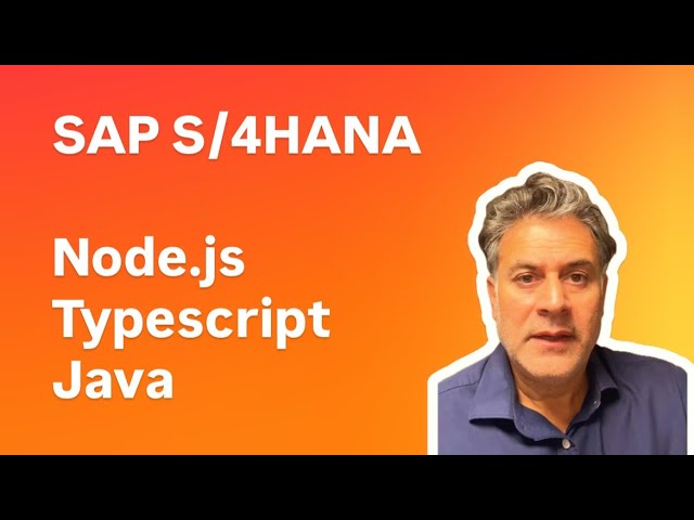 SAP S/4HANA Node.js Typescript Java