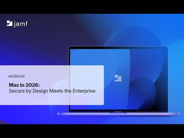 Mac Enterprise Security: Zero Trust with Apple's Secure by Design (2026 Guide)